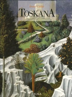 Toskana - Franco Cardini