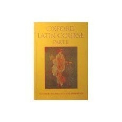 Oxford Latin Course: Pt. 2, Balme, M. G.