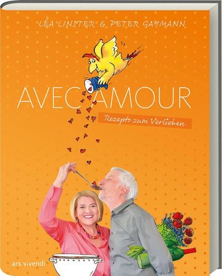Avec Amour | Rezepte zum Verlieben | Léa Linster (u. a.) | Deutsch | Buch | 2017