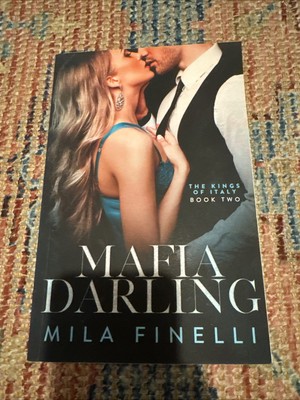 Mafia Darling Finelli, Mila Book Two The Kings Of Italy