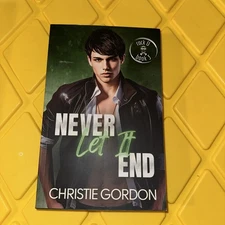 Never Let It End Christie Gordon 