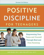 Positive Discipline for Teenagers, Revised 3rd Edition | Jane Nelsen (u. a.)