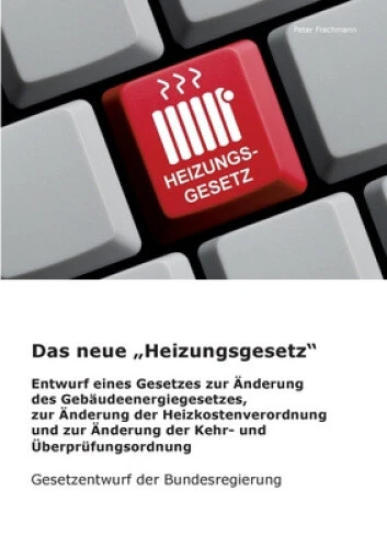 Das neue Heizungsgesetz: Gesetzentwurf zur Änderung des Gebäudeenergiegesetzes - Picture 1 of 2