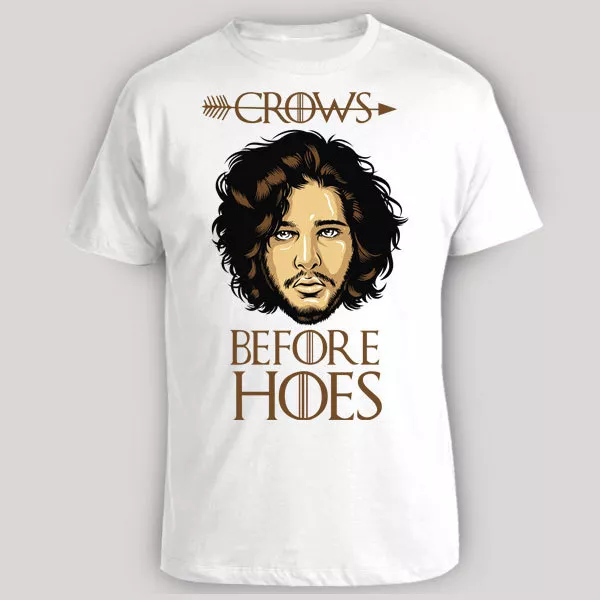 Funny T-shirt CROWS HOES, Game thrones parody, Jon Snow | eBay