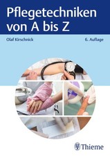 Olaf Kirschnick Pflegetechniken von A bis Z