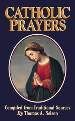 Catholic Prayers, Thomas Nelson Publishers, Used; Very Good Book
