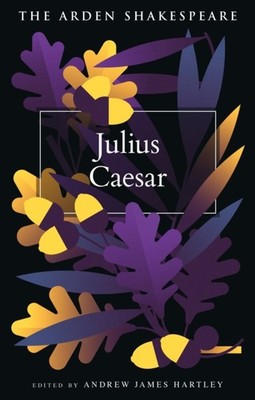 Julius Caesar by William Shakespeare (Hardback Book)