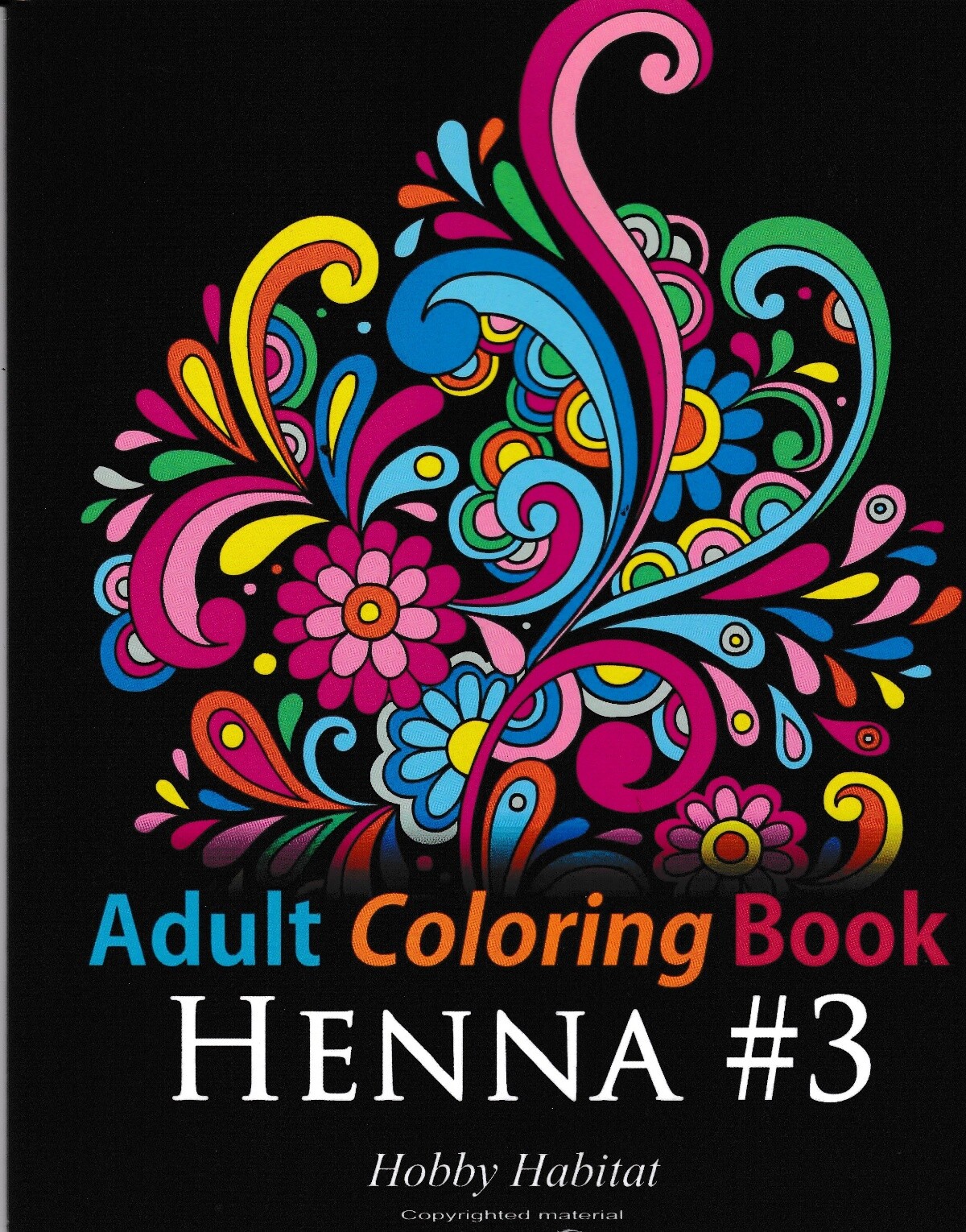 Adult Coloring Book - Henna #3: Coloring Book f... - Hobby Habitat Coloring B...