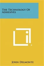 The Technology of Adhesives (Paperback or Softback)