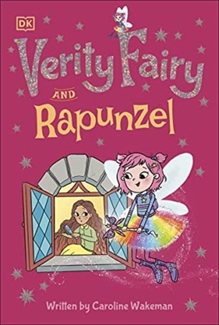 Verity Fairy: Rapunzel by Caroline Wakeman (Paperback Book)