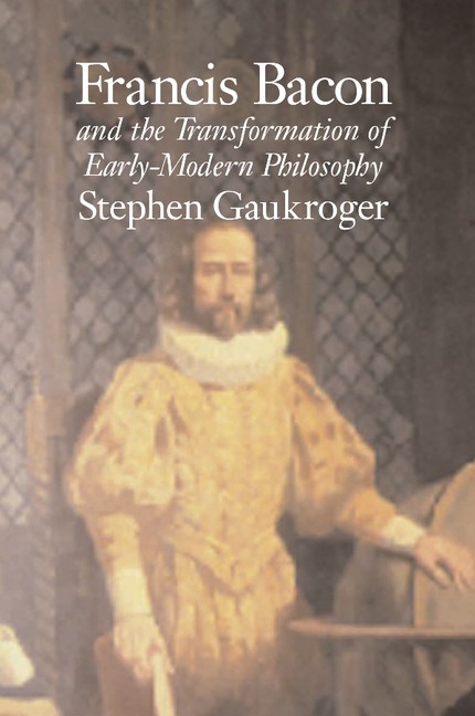 Francis Bacon and the Transformation of Early-Modern Philosophy - Image 3