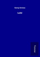 Georg Gronau | Leibl | Taschenbuch | Deutsch (2017) | 92 S. | Ean 9789925042890