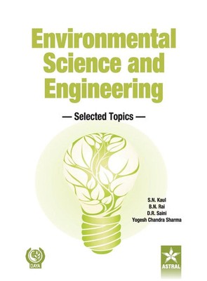 S. N. & Rai B. N. & Saini D. R. & Kaul | Environmental Science and Engineering