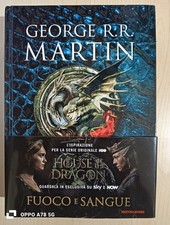 FUOCO E SANGUE. HOUSE OF THE DRAGON. EDIZ. ILLUSTRATA