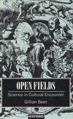 Open Fields: Science IN Cultural Encounter Hardcover Gillian Biene