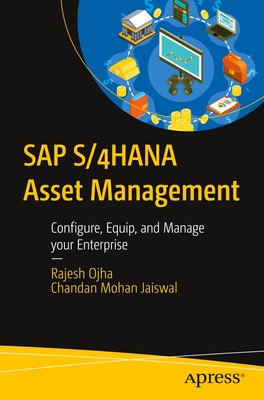 SAP S/4HANA Asset Management Configure, Equip, and Manage your Enterprise Buch