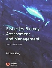 Fisheries Biology, Assessment and Management by Michael King (English) Paperback