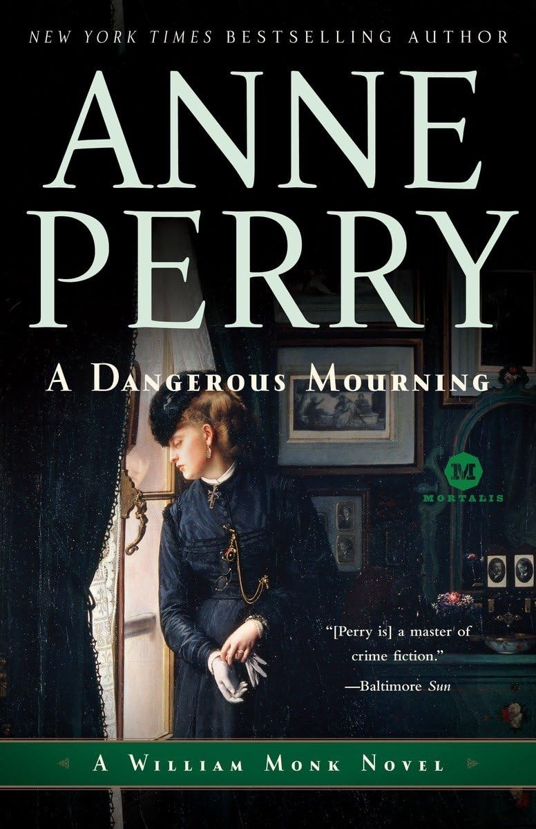 A Dangerous Mourning: A William Monk Novel - paperback Perry, Anne