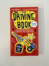 The Driving Book : Everything New Drivers Need to Know… By Karen Gravelle
