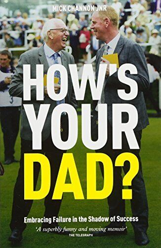How's Your Dad?: Embracing Failure i... by Mick Channon Jnr Paperback / softback - Picture 1 of 2