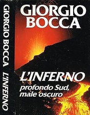 L'INFERNO. Profondo sud, male oscuro. [Hardcover] Giorgio Bocca and CDE