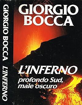 DIE HÖLLE. Tiefer Süden, dunkles Übel. [Hardcover] Giorgio Bocca und CDE