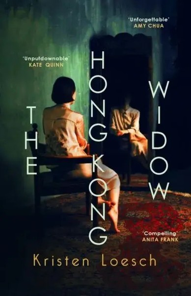 The Hong Kong Widow | The Haunting Gothic Thriller | Kristen Loesch | Buch-image
