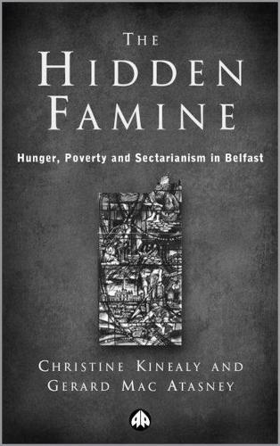 The Hidden Famine by Christine Kinealy, Gerard Mac Atasney - 9780745313719