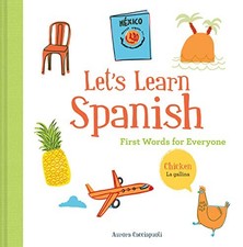 Let's Learn Spanish: First Words for Everyone... by Cacciapuoti, Aurora Hardback