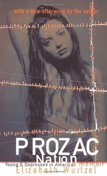Prozac Nation: Young and Depressed in America - A Memoir... | Buch | Zustand gut