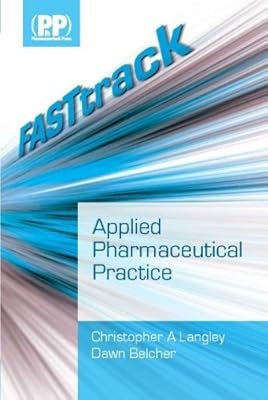 FASTtrack: Applied Pharmaceutical Practice (FASTtrack Pharmacy), Langley, Dr Chr