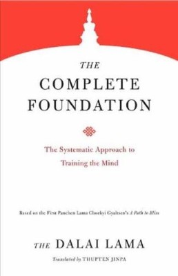 Dalai Lama The Complete Foundation (Paperback) Core Teachings of Dalai Lama