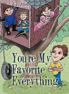 You'Re My Favorite Everything by J J Allen (Hardcover, 2019)