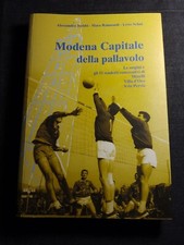 MODENA CAPITALE DELLA PALLAVOLO LE ORIGINI 11 SCUDETTI TREBBI RAIMONDI SELMI