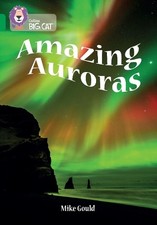 Mike Gould Amazing Auroras (Paperback) Collin...