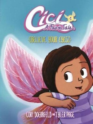 Believe Your Eyes (CICI: A Fairy's Tale) - Paperback - VERY GOOD