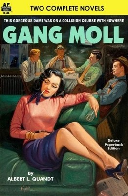 GANG MOLL & TIP YOUR HAT TO DEATH By Albert L. Quandt & H. B. Hickey *BRAND NEW*