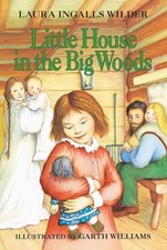 Little House in the Big Woods, Laura Ingalls Wilder