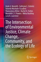 The Intersection Of Environmental Justice, Climate Change, Community, And The Ec
