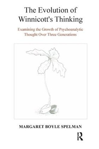The Evolution of Winnicott's Thinking by Margaret Boyle Spelman - 9781782200789