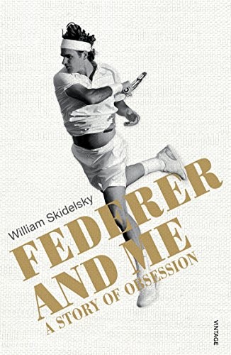 Federer and Me by William Skidelsky - - Image 4