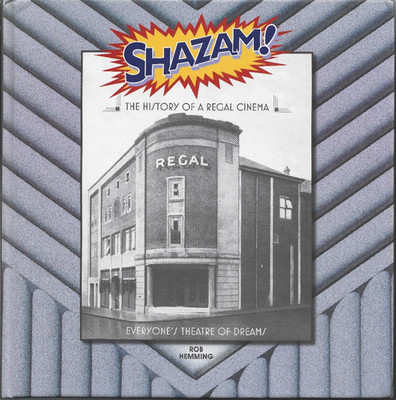 BUCH - SHAZAM! - THE HISTORY OF A REGAL CINEMA - KINOGESCHICHTE