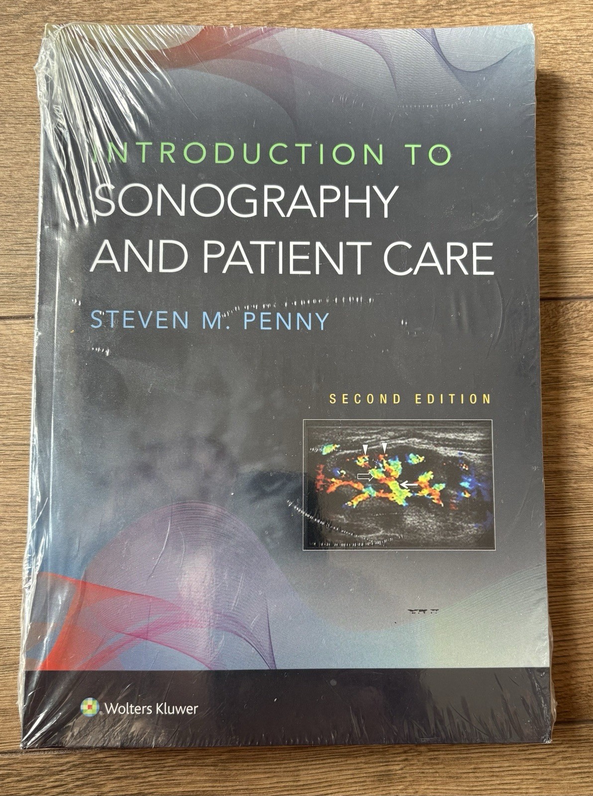 Introduction to Sonography and Patient Care by Steven M. Penny  NEW Paperback