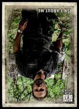 2018 Topps The Walking Dead Season 8 Isn't About Me #16