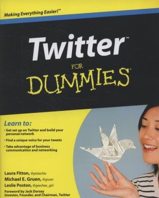 Twitter For Dummies by Laura Fitton;  Michael Gruen;  Leslie Poston