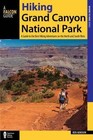 Hiking Grand Canyon National Park : A Guide to the Best Hiking Adventures on the North and South Rims by Ben Adkison (2016, Paperback)