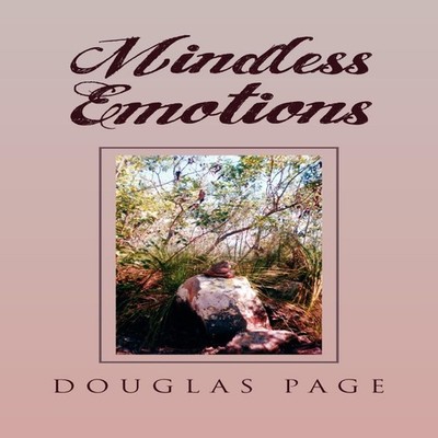 Mindless Emotions Douglas Page Paperback Author Solutions Inc