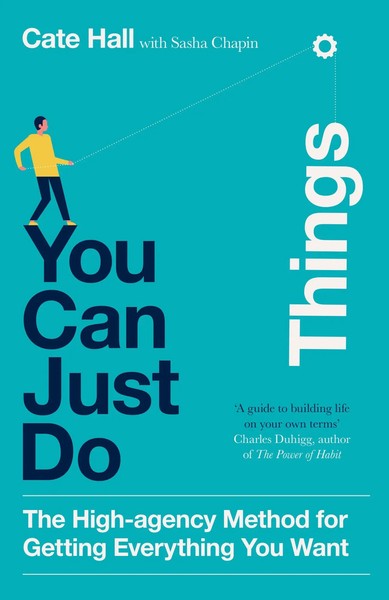 You Can Just Do Things | The High-Agency Method For Getting Everything You Want-image