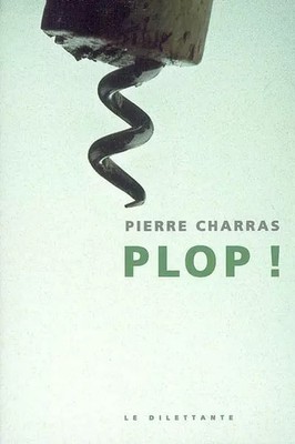 Plop!, Pierre Charras