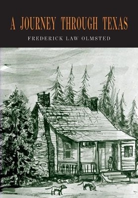 Frederick Law Olmsted A Journey through Texas (Taschenbuch) (US IMPORT)
